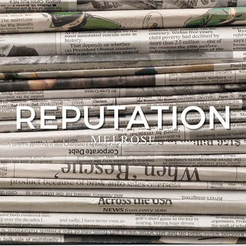 Melrose - Reputation